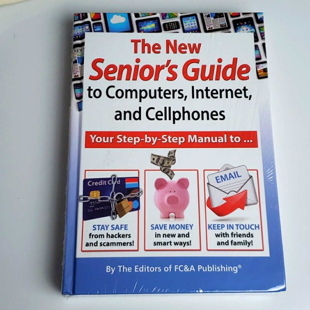 The New Senior Guide to computers, internet & Cellphones